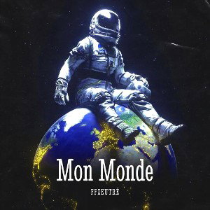 FFZEUTRÉ - Mon Monde
