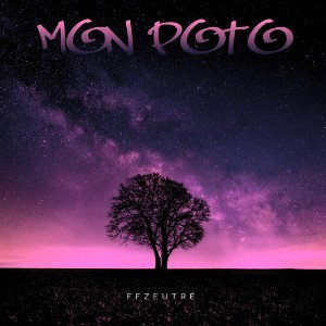 FFZEUTRÉ - Mon Poto 2022