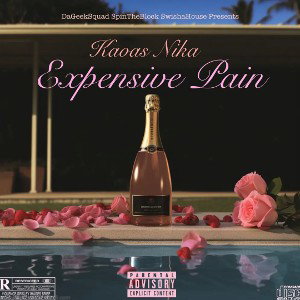 Expensive Pain Ft. Nika