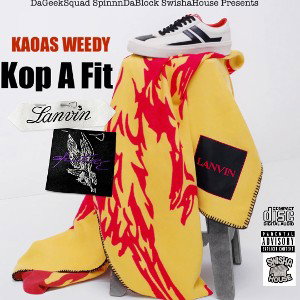 Kop A Fit Ft. Weedy