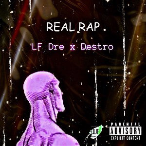 RealRap LF Dre X Destrø 