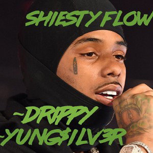 Shiesty flow(ft. Yung$ilv3r)