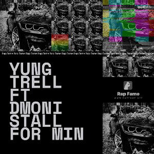 Yung trell ft dmoni stall for min 