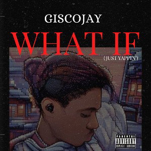What if (Just yappin’).