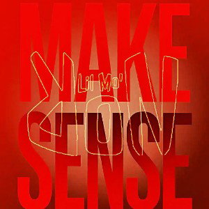 MAKE SENSE 