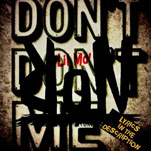 DON'T DON'T ME