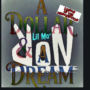 A DOLLAR & A DREAM