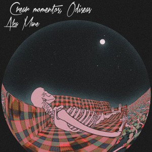  CREAR MOMENTOS, ODISEAS