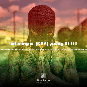 listening is  (KEY) young !!!!!!!!