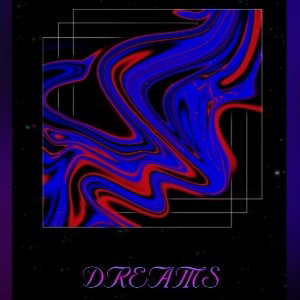 Dreams