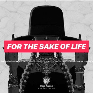 For the Sake of Life