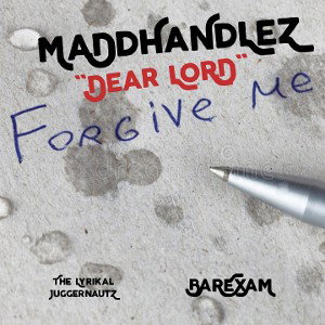 MaDdHaNdLeZ - Dear Lord (Forgive Me)