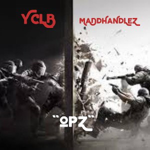 YCLB ft MaDdHaNdLeZ - OpZ (reMastered)