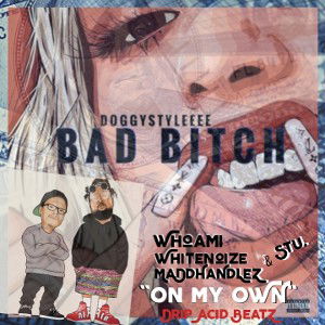 (Prod. by Drip Acid BeatZ) BarhitterZ ft WhoamI, Whitenoize, MaDdHaNdLeZ & Stu. - "On my OWN" (MaDd MiX)