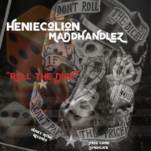 henie colion FT MaDdHaNdLeZ - "Roll the DICE" (MaDd MiX) 