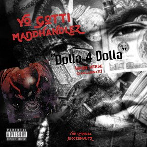 Yo Gotti ft MaDdHaNdLeZ - "Dolla4Dolla open verse challenge" (MaDd MiX)