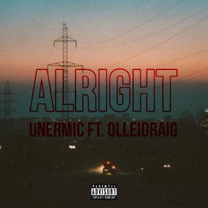 alright (feat olleidraig)