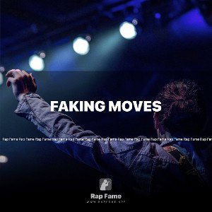 Faking moves
