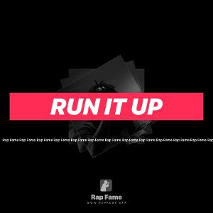 Run it up 