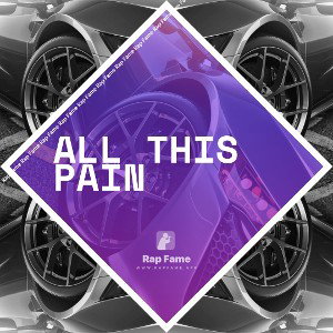all this pain 