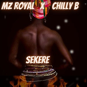 Mz Royal - SHEKERE - Prod by NaTimon