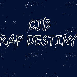 CJB - RAP DESTINY 