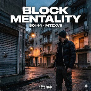 MTZXVII•BLOCK MENTALITY