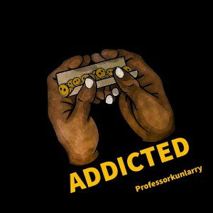  Addicted 