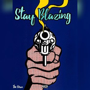 Stay Blazing 