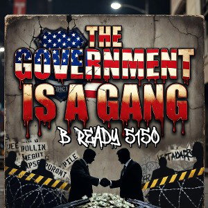 GOVERNMENT IS A GANG