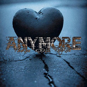 PavaKova, Kelly Killa, KSENIA - Anymore
