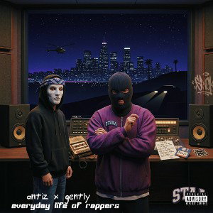 ANTIz x gently - everyday life of rappers