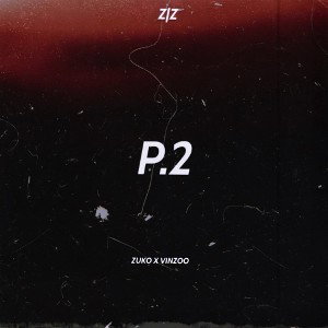 P.2 feat.Vinzoo