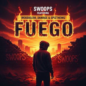 Fuego (Feat. WooskiLow, Damage, SpiztheWiz)