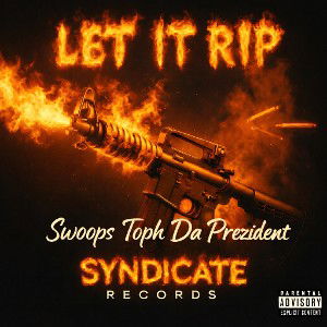 Let It Rip (Ft. Toph & Da Prezident)