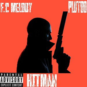 F.C Melody - Hitman Ft. Ftm.Plutoo