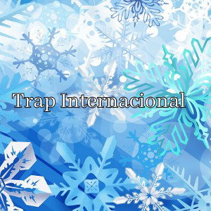 Trap Internacional 1- Estilo Fresco 1x10
