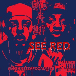 E45 - See Red... Feat.. LitMc 