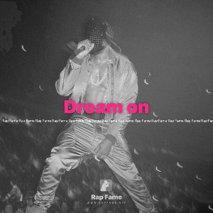 Dream on