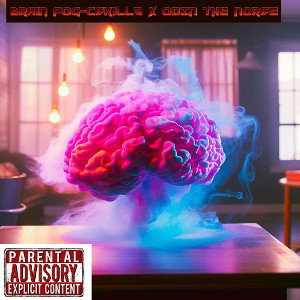 CSKILLZ X ODIN THE NORSE-"Brain Fog"