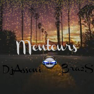 Djassoni - Menteurs Ft. Bra2s 