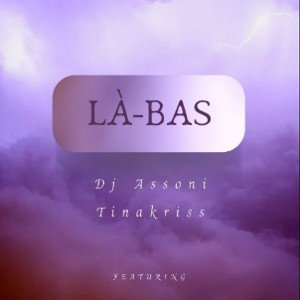 là-bas (Ft.Tina Kriss)