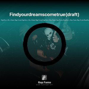 Findyourdreamscometrue(draft)