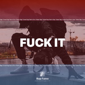 Fuck it 