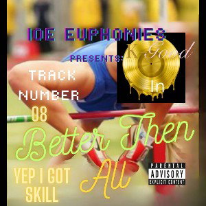 08-YEP I GOT SKILL.....