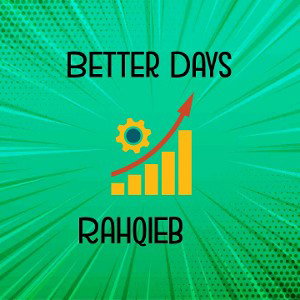 Better Days🤍