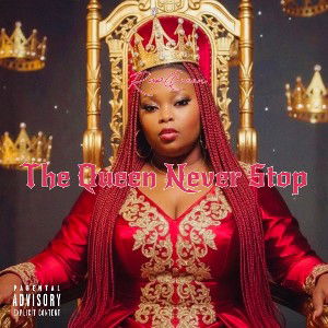 The Queen Never Stop