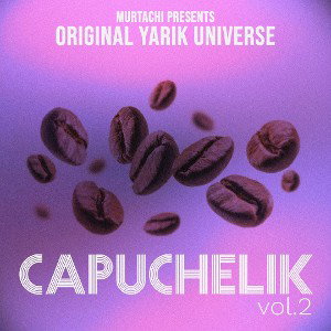 YARIK UNIVERSE: CAPUCHELIK II