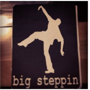 Big Steppin