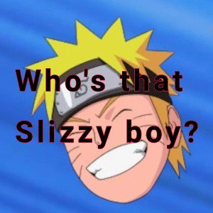 Staying Slizzy